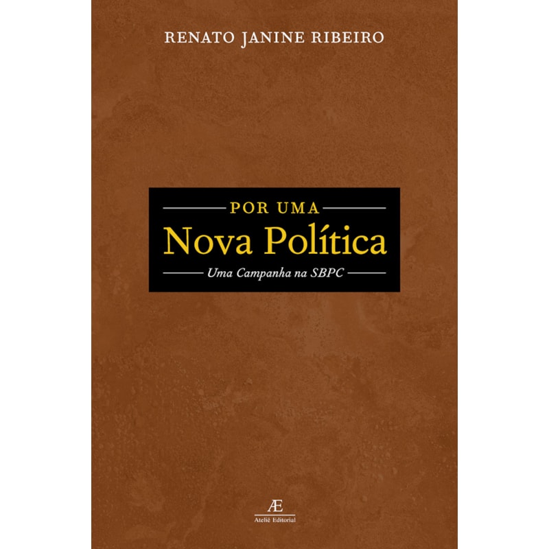 POR UMA NOVA POLÍTICA: UMA CAMPANHA NA SBPC