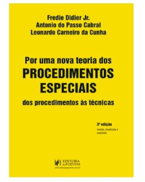 POR UMA NOVA TEORIA DOS PROCEDIMENTOS ESPECIAIS - DOS PROCEDIMENTOS ÀS TÉCNICAS (2022)