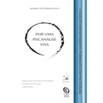 POR UMA PSICANÁLISE VIVA POR UMA PSICANÁLISE VIVA