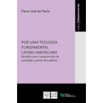 POR UMA TEOLOGIA FUNDAMENTAL LATINO-AMERICANA