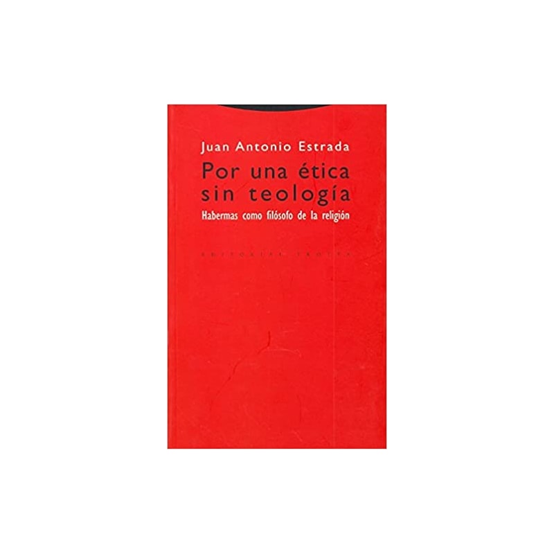 POR UNA ETICA SIN TEOLOGIA - COL. ESTRUCTURAS E PROCESOS RELIGION - 1