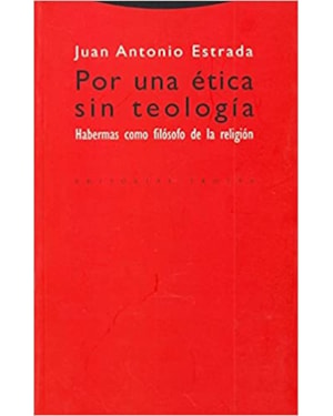 POR UNA ETICA SIN TEOLOGIA - COL. ESTRUCTURAS E PROCESOS RELIGION - 1