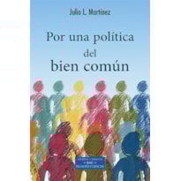 POR UNA POLÍTICA DEL BIEN COMÚN