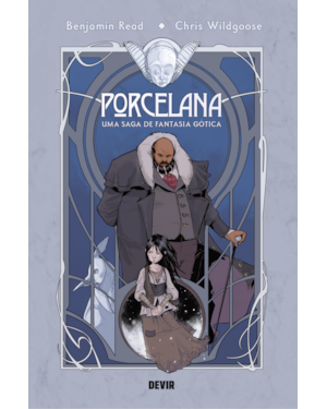 Porcelana: Uma Saga de Fantasia Gótica