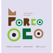 PORCO OCO: UMA HISTÓRIA EM VERSOS