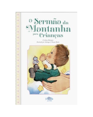 PORÇÕES ESPECIAIS DA BÍBLIA: O SERMÃO DA MONTANHA...
