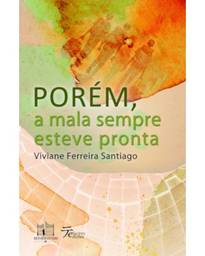 PORÉM, A MALA SEMPRE ESTEVE PRONTA