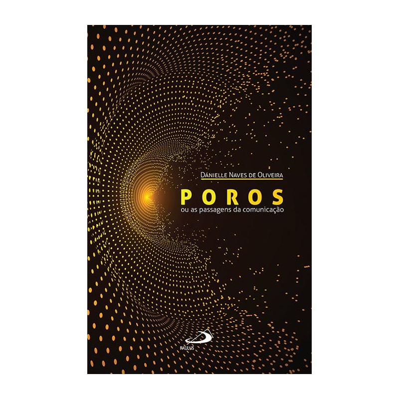 Poros: ou as passagens da comunicação