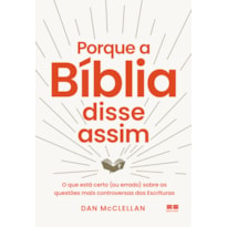 PORQUE A BÍBLIA DISSE ASSIM