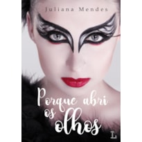 Porque abri os olhos