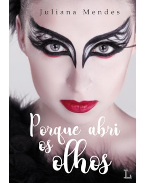 Porque abri os olhos