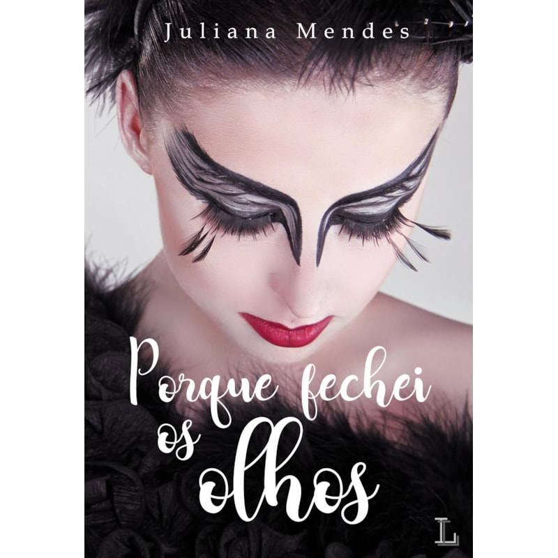 Porque fechei os olhos