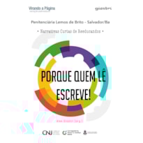 Porque quem lê escreve! - Narrativas curtas de reeducandos