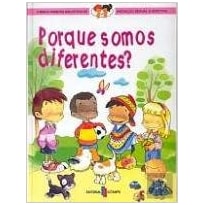 PORQUE SOMOS DIFERENTES? - COL. INICIACAO SEXUAL E AFECTIVA - 7ª