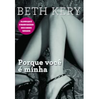 PORQUE VOCÊ É MINHA