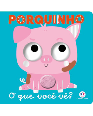 PORQUINHO - O QUE VOCÊ VÊ?