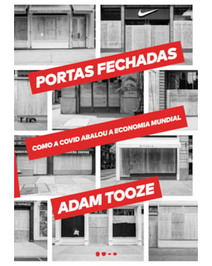 Portas fechadas: como a Covid abalou a economia mundial
