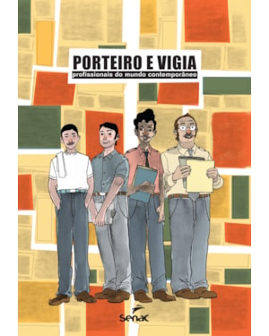 PORTEIRO E VIGIA: PROFISSIONAIS DO MUNDO CONTEMPORÂNEO