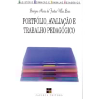 PORTFÓLIO, AVALIAÇÃO E TRABALHO PEDAGÓGICO