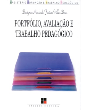 PORTFÓLIO, AVALIAÇÃO E TRABALHO PEDAGÓGICO