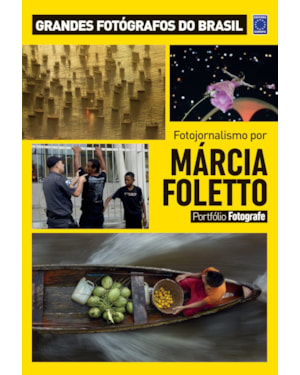 PORTFÓLIO FOTOGRAFE EDIÇÃO 4 - MÁRCIA FOLETTO