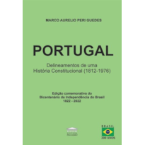 Portugal - Delineamentos de uma História Constitucional (1812-1976)