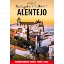 PORTUGAL É UM SHOW! - ALENTEJO
