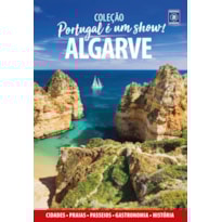 PORTUGAL É UM SHOW! - ALGARVE