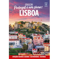 PORTUGAL É UM SHOW! - LISBOA