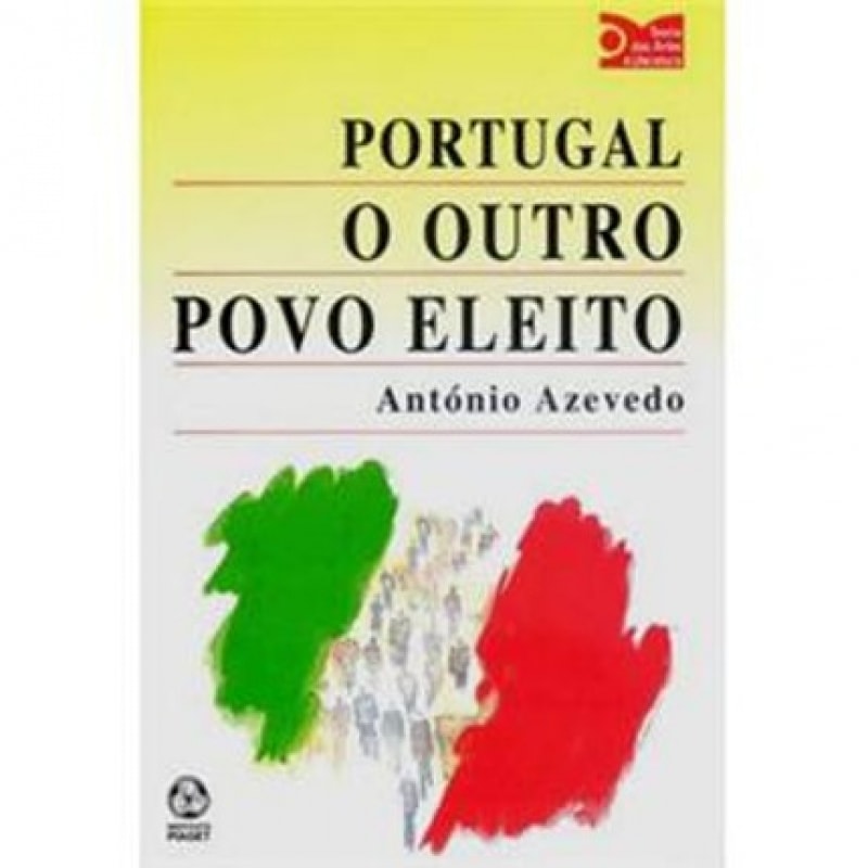 PORTUGAL - O OUTRO POVO ELEITO