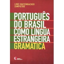 PORTUGUÊS DO BRASIL COMO LÍNGUA ESTRANGEIRA - GRAMÁTICA