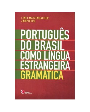 PORTUGUÊS DO BRASIL COMO LÍNGUA ESTRANGEIRA - GRAMÁTICA