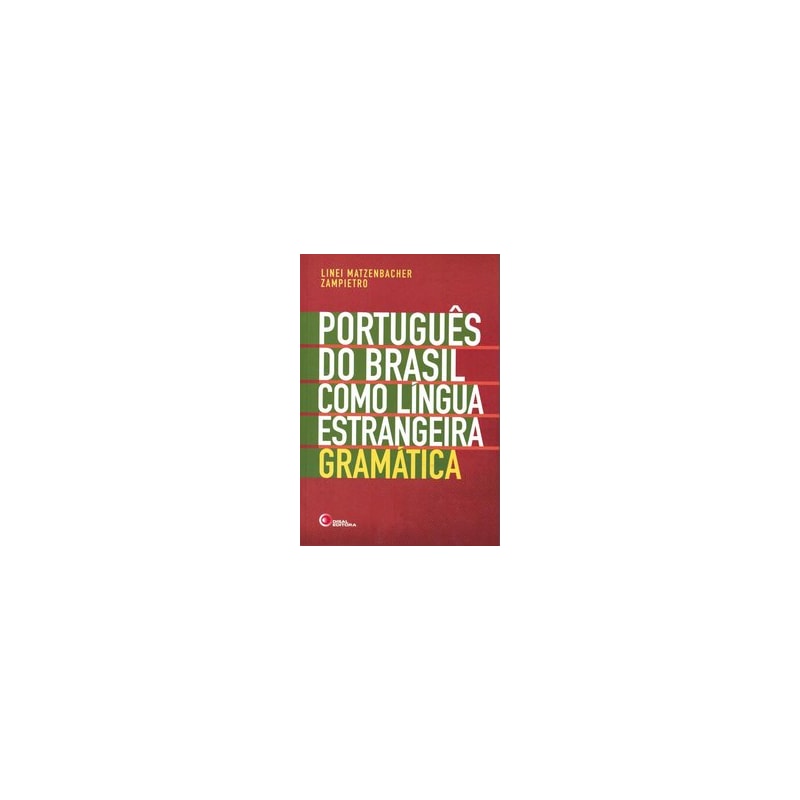 PORTUGUÊS DO BRASIL COMO LÍNGUA ESTRANGEIRA - GRAMÁTICA