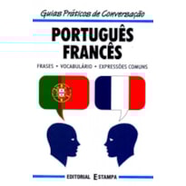 PORTUGUES FRANCES - GUIAS PRATICOS DE CONVERSACAO