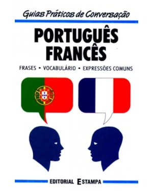 PORTUGUES FRANCES - GUIAS PRATICOS DE CONVERSACAO