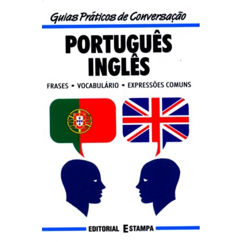 PORTUGUES INGLES - GUIAS PRATICOS DE CONVERSACAO
