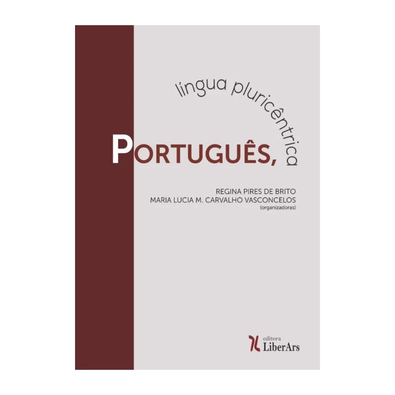 PORTUGUÊS: LÍNGUA PLURICÊNTRICA