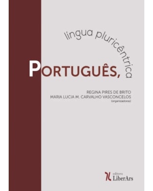PORTUGUÊS: LÍNGUA PLURICÊNTRICA