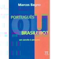 Português ou brasileiro? um convite à pesquisa