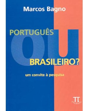Português ou brasileiro? um convite à pesquisa