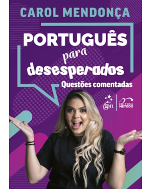 PORTUGUÊS PARA DESESPERADOS - QUESTÕES COMENTADAS - 1ª EDIÇÃO 2022