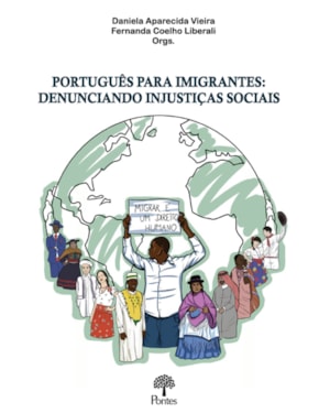 PORTUGUÊS PARA IMIGRANTES - DENUNCIANDO INFUSTIÇAS SOCIAIS