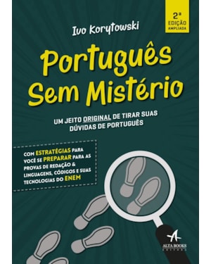 Português sem mistério: um jeito original de tirar suas dúvidas em português