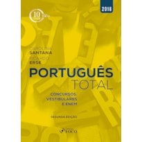 PORTUGUÊS TOTAL: CONCURSOS, VESTIBULARES E ENEM - 2ª EDIÇÃO - 2018