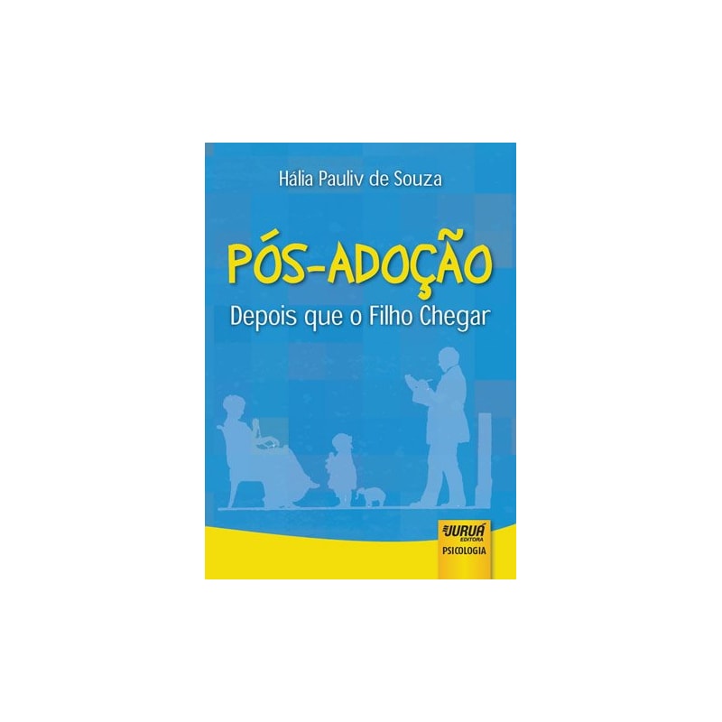 PÓS-ADOÇÃO - DEPOIS QUE O FILHO CHEGAR