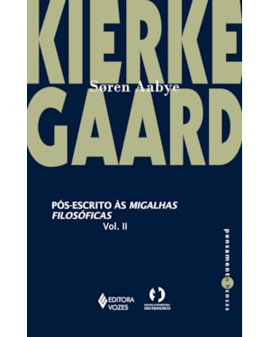 PÓS-ESCRITO ÀS MIGALHAS FILOSÓFICAS VOL. II