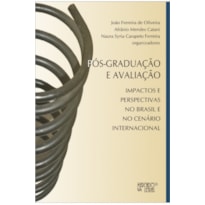Pós-graduação e avaliação: impactos e perspectivas no Brasil e no cenário internacional