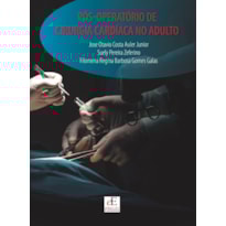 PÓS OPERATÓRIO DE CIRURGIA CARDÍACA NO ADULTO