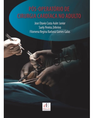 PÓS OPERATÓRIO DE CIRURGIA CARDÍACA NO ADULTO
