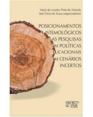 Posicionamentos epistemológicos nas pesquisas em políticas educacionais em cenários incertos